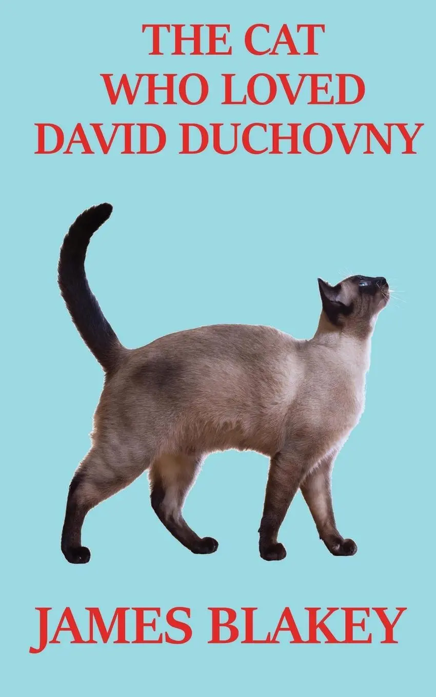Cover: 9798990934009 | The Cat Who Loved David Duchovny | James Blakey | Taschenbuch | 2024