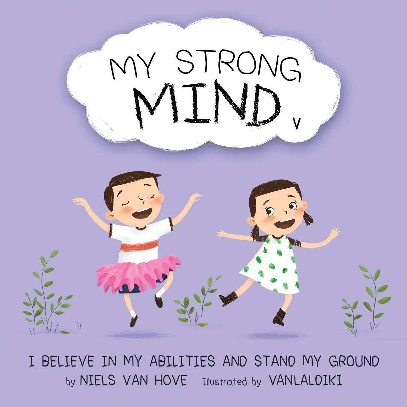 Cover: 9780645454109 | My Strong Mind V | I Believe In My Abilities And Stand My Ground
