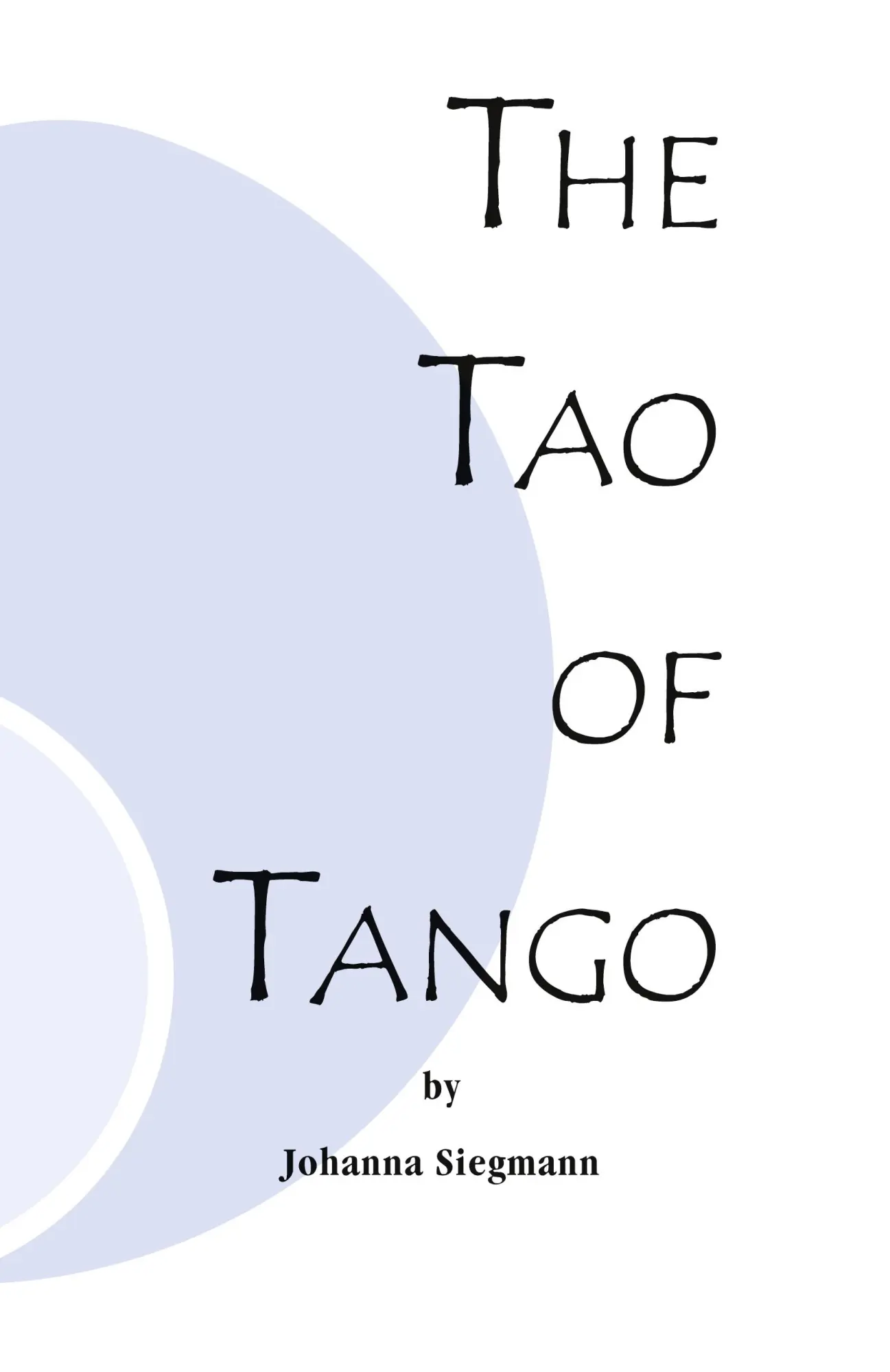 Cover: 9781552124109 | The Tao of Tango | Johanna Siegmann | Taschenbuch | Englisch | 2000