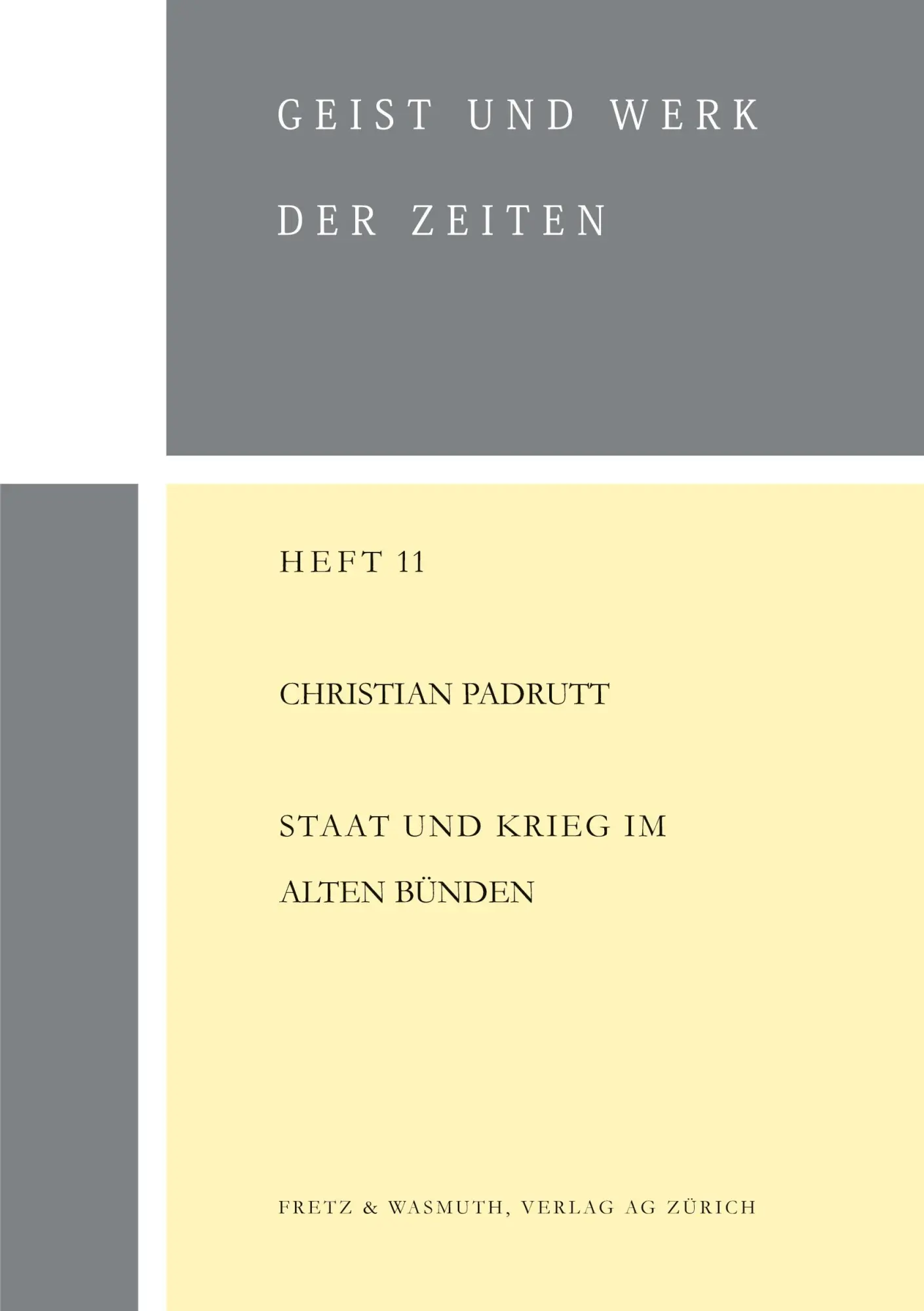 Staat und Krieg im alten Bünden (Zürcher Beiträge zur Geschichtswissenschaft)