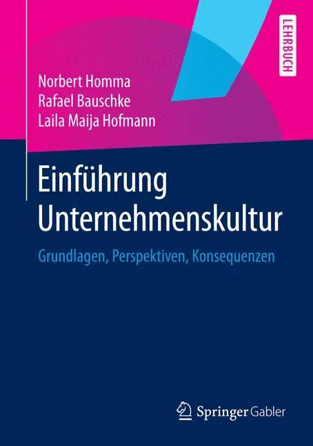 Cover: 9783658024109 | Einführung Unternehmenskultur | Grundlagen, Perspektiven, Konsequenzen