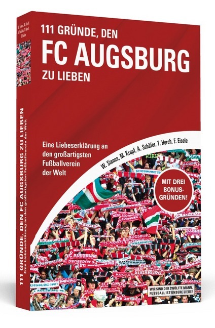 Cover: 9783862654109 | 111 Gründe, den FC Augsburg zu lieben | Sianos | Taschenbuch | 256 S.