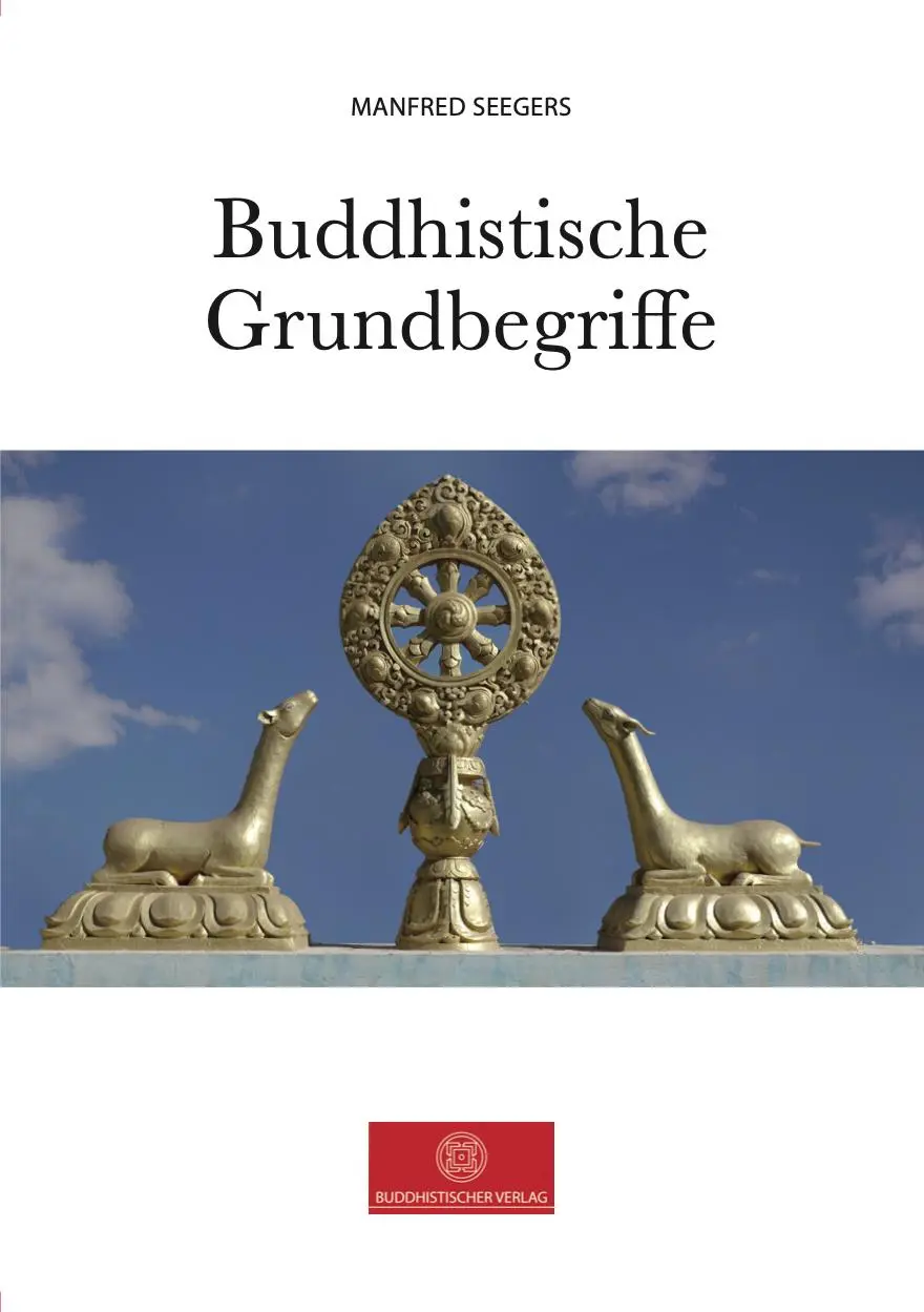Cover: 9783910924109 | Buddhistische Grundbegriffe | Grundlegende Begriffe im Buddhismus
