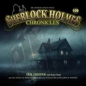 Cover: 9783960664109 | Der Greifer - Folge 109 | Sherlock Holmes Chronicles | Audio-CD | CD