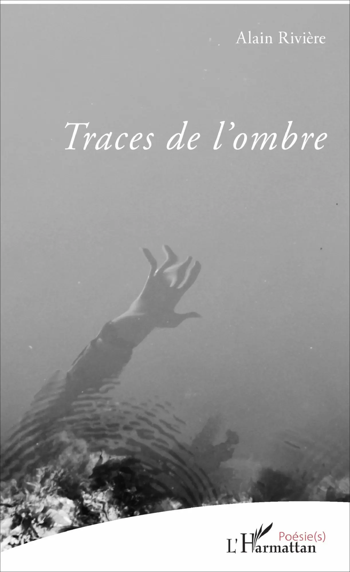 Cover: 9782343124209 | Traces de l'ombre | Alain Rivière | Taschenbuch | Poésie(s) | 116 S.