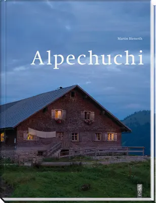 Cover: 9783037804209 | Alpechuchi | Martin Bienerth | Buch | 185 S. | Deutsch | 2010 | FONA