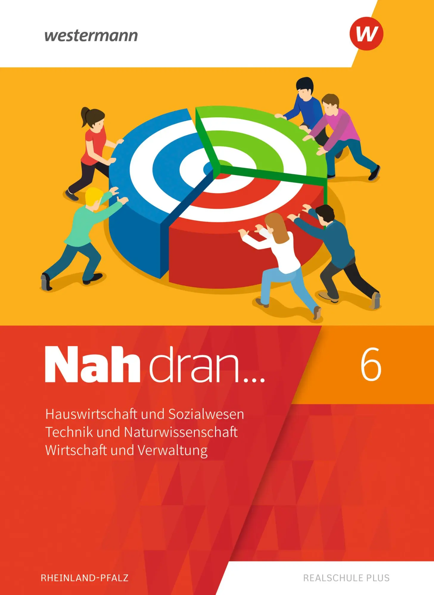 Cover: 9783141514209 | Nah dran 6. SchulbuchHauswirtschaft und Sozialwesen - Technik und...