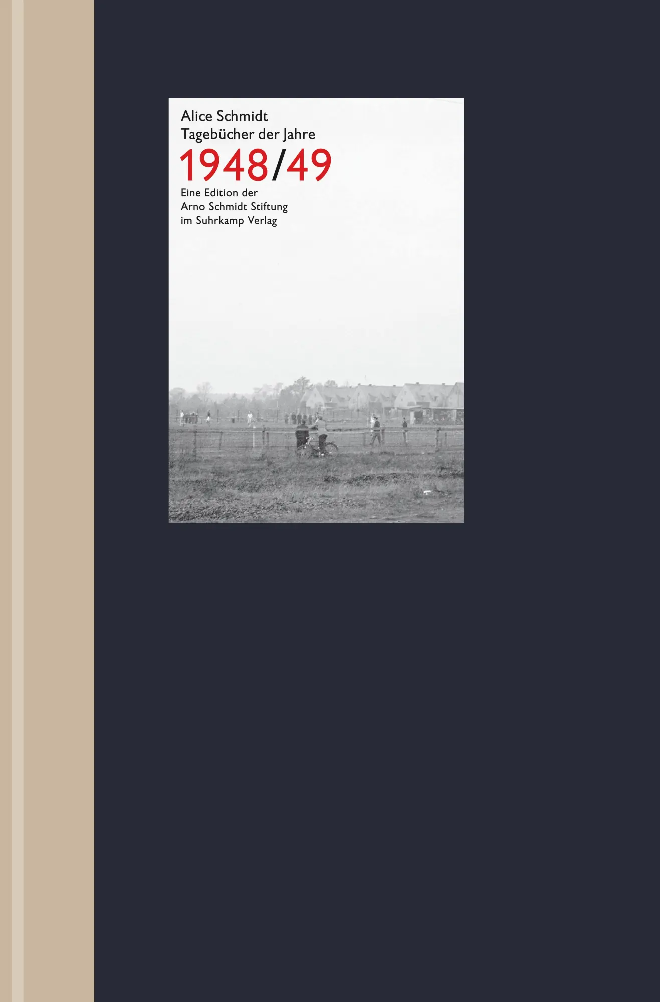 Cover: 9783518804209 | Tagebücher der Jahre 1948/49 | Alice Schmidt | Buch | 216 S. | Deutsch Cover: 9783518804209 | Tagebücher der Jahre 1948/49 | Alice Schmidt | Buch | 216 S. | Deutsch