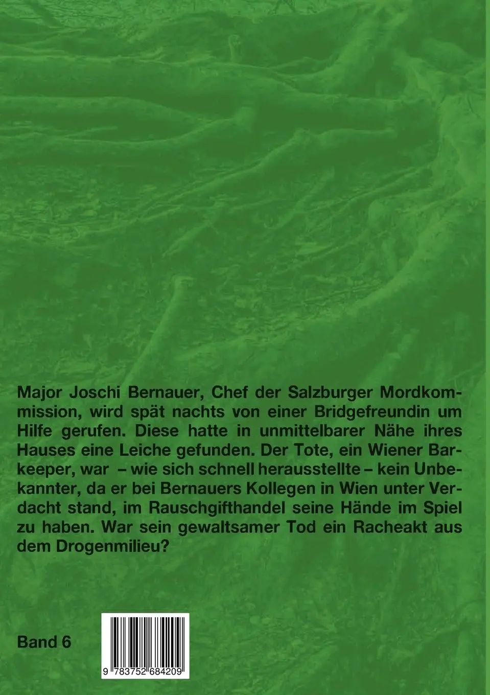 Rückseite: 9783752684209 | Die Wurzel aller Übel | Die Fälle des Major Joschi Bernauer Band 6