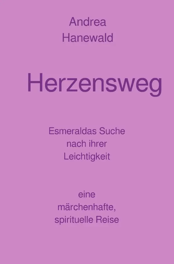 Cover: 9783818704209 | Herzensweg | Andrea Hanewald | Taschenbuch | 180 S. | Deutsch | 2024