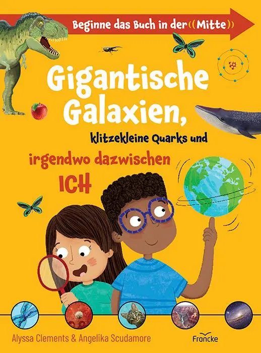 Cover: 9783963624209 | Gigantische Galaxien, klitzekleine Quarks und irgendwo dazwischen ich