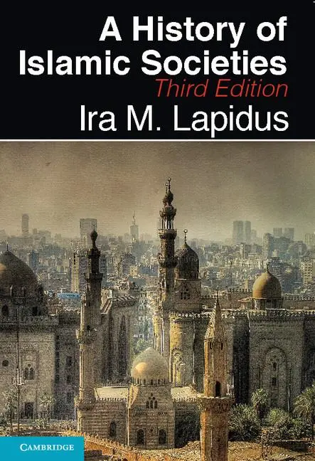 Cover: 9780521514309 | A History of Islamic Societies | Ira M. Lapidus | Buch | Englisch