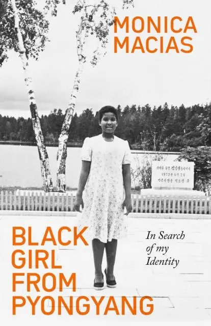 Cover: 9780715654309 | Black Girl from Pyongyang | In Search of My Identity | Monica Macias