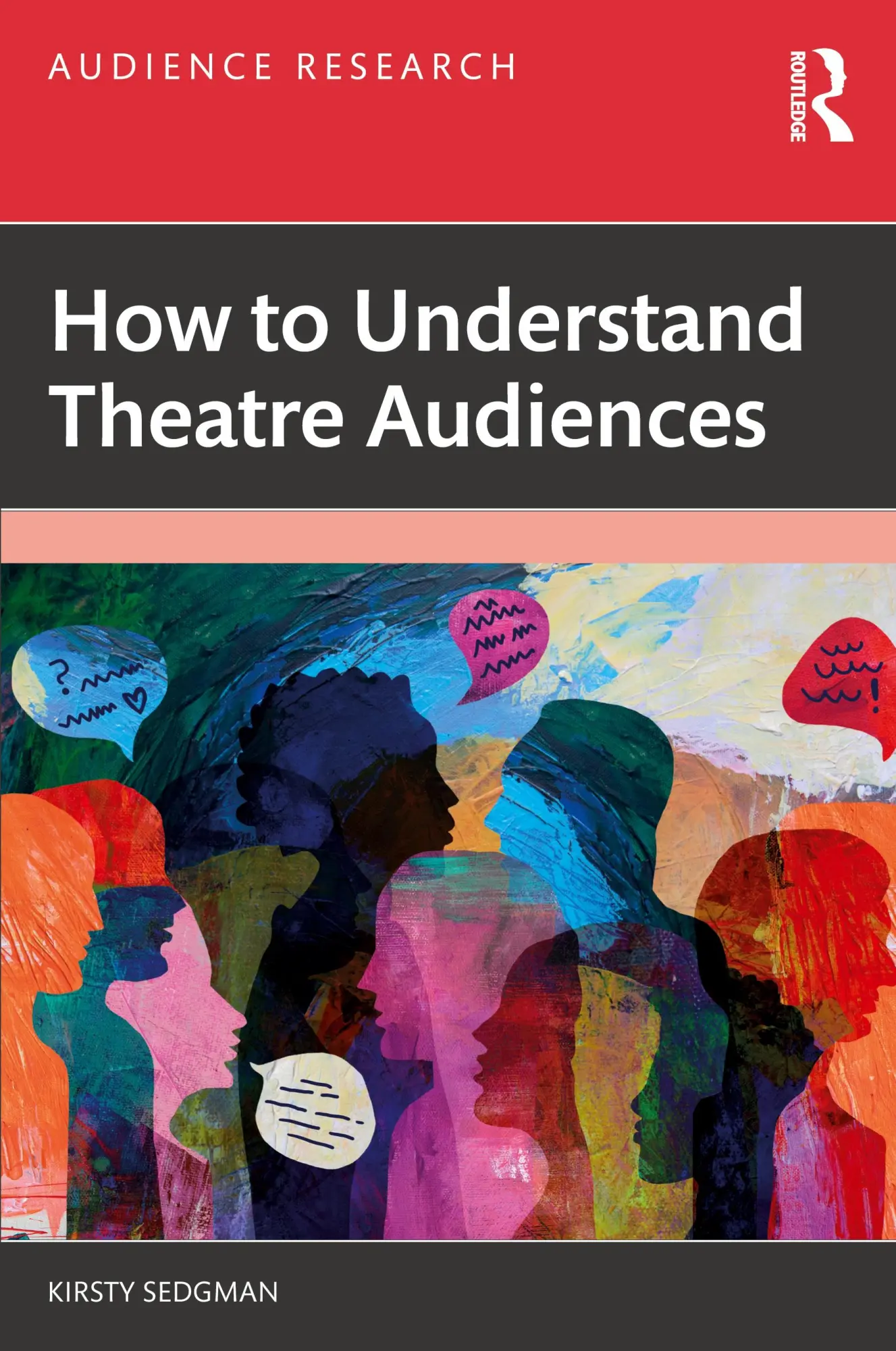 Cover: 9781041334309 | How to Understand Theatre Audiences | Kirsty Sedgman | Taschenbuch