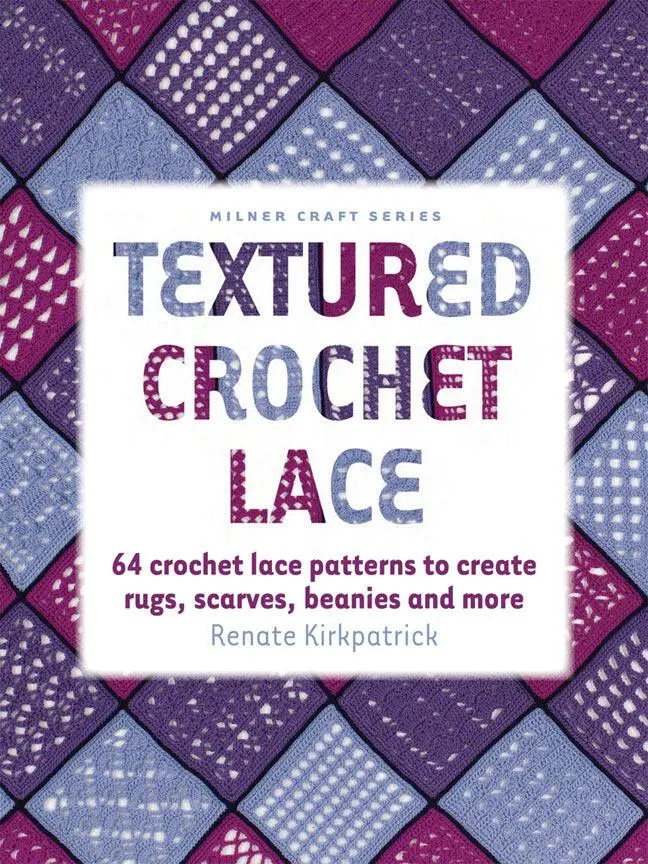 Cover: 9781863514309 | Textured Crochet Lace | Renate Kirkpatrick | Taschenbuch | Englisch