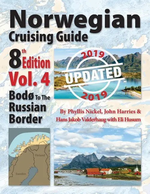 Cover: 9781999004309 | Norwegian Cruising Guide, Vol. 4-Updated 2019 | Nickel (u. a.) | Buch