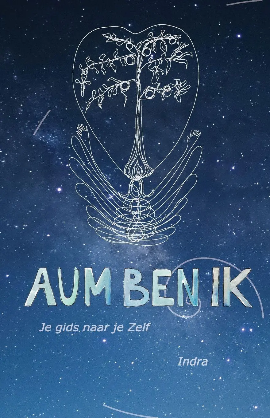Cover: 9782960434309 | AUM BEN IK | Je gids naar je Zelf | Indra | Taschenbuch | 2026