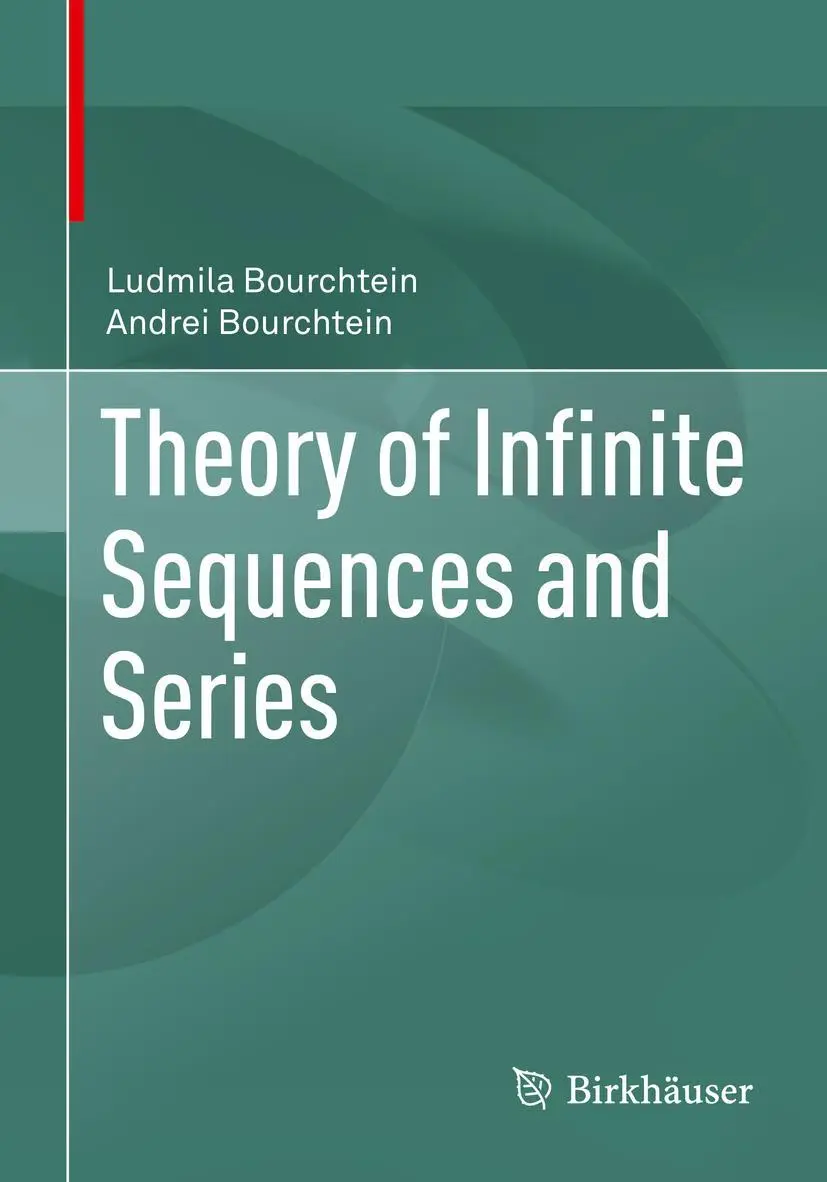 Cover: 9783030794309 | Theory of Infinite Sequences and Series | Andrei Bourchtein (u. a.)