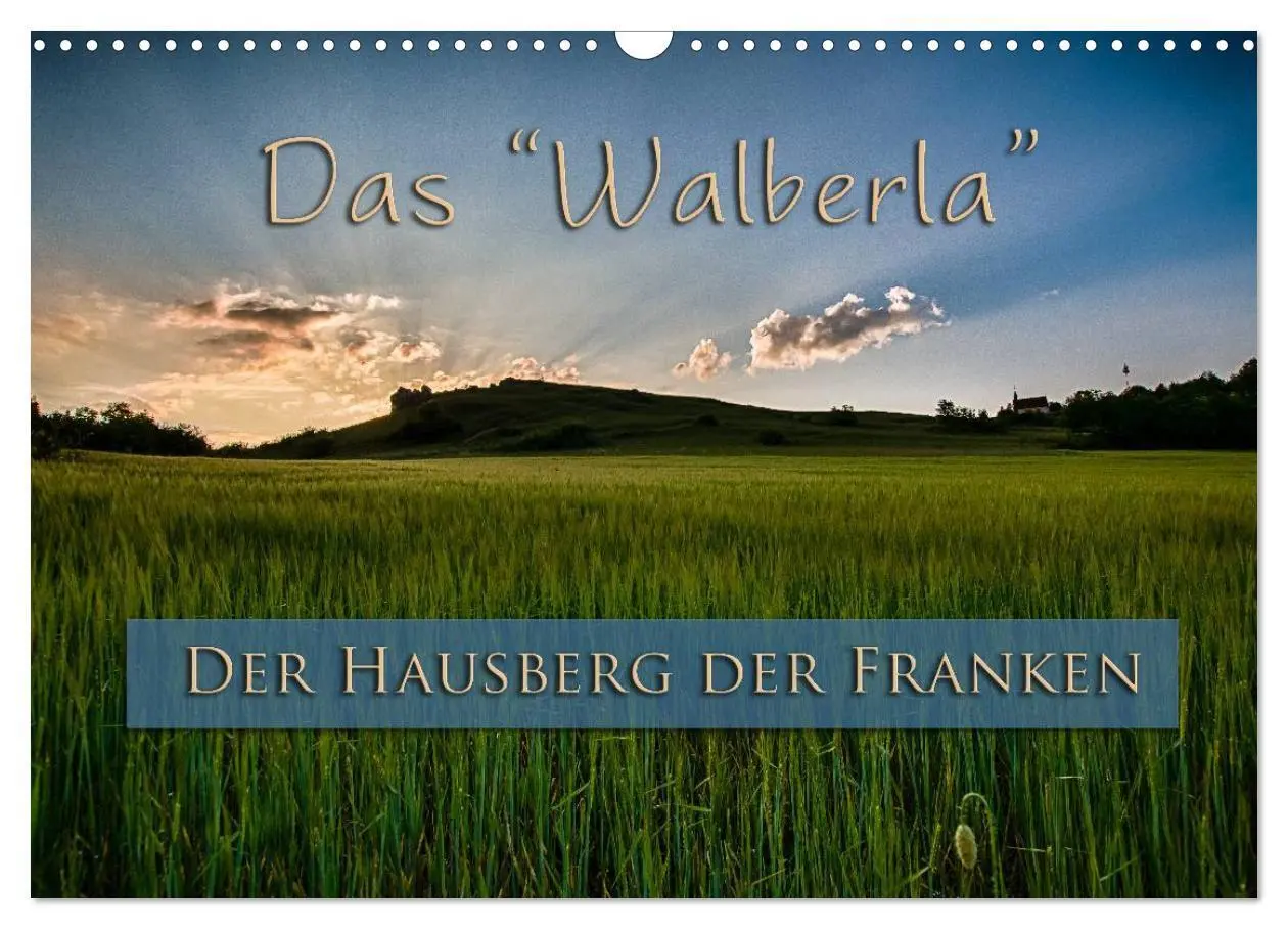 Cover: 9783435704309 | Das Walberla - Der Hausberg der Franken (Wandkalender 2025 DIN A3...