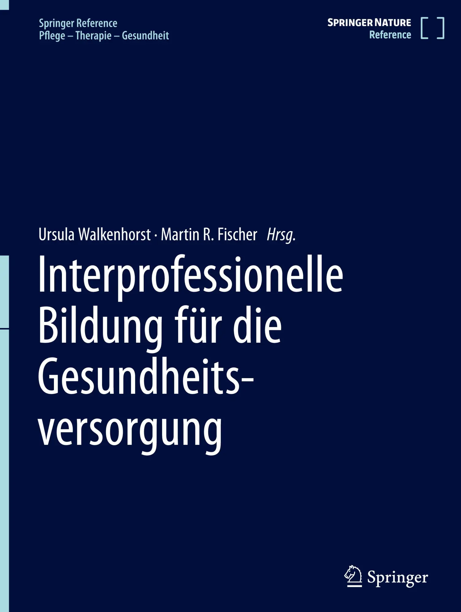 Cover: 9783662654309 | Interprofessionelle Bildung für die Gesundheitsversorgung | Buch | xv