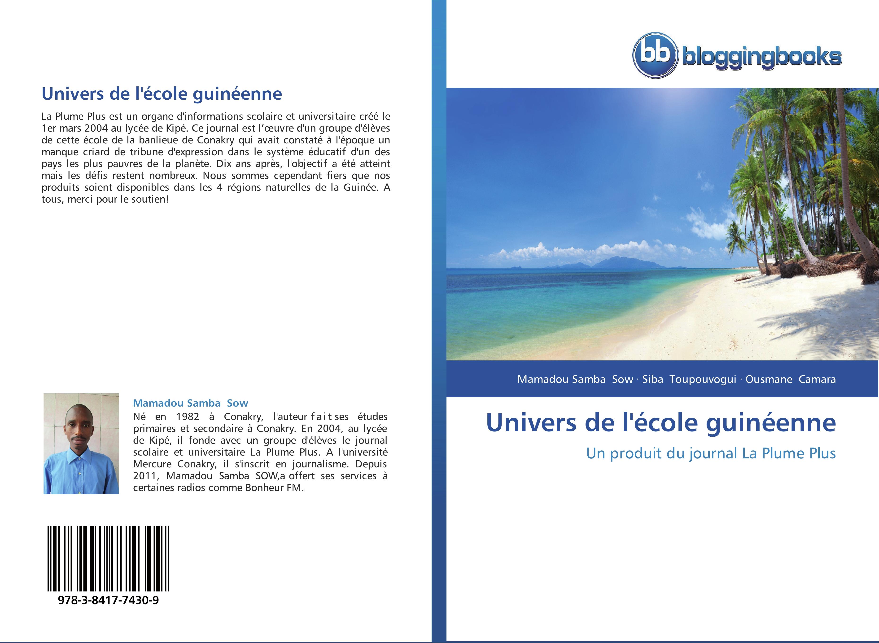 Univers de l'école guinéenne | Un produit du journal La Plume Plus | Mamadou Samba Sow (u. a.) | Taschenbuch | Paperback | 80 S. | Französisch | 2014 | BloggingBooks | EAN 9783841774309 - Sow, Mamadou Samba