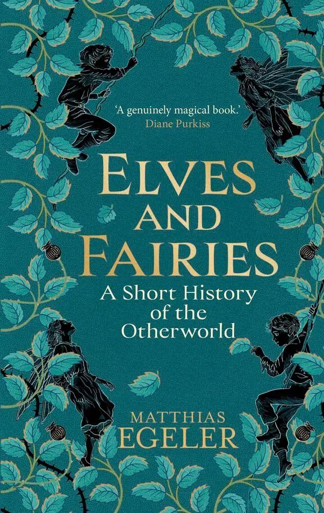 Cover: 9780300284409 | Elves and Fairies | A Short History of the Otherworld | Egeler | Buch