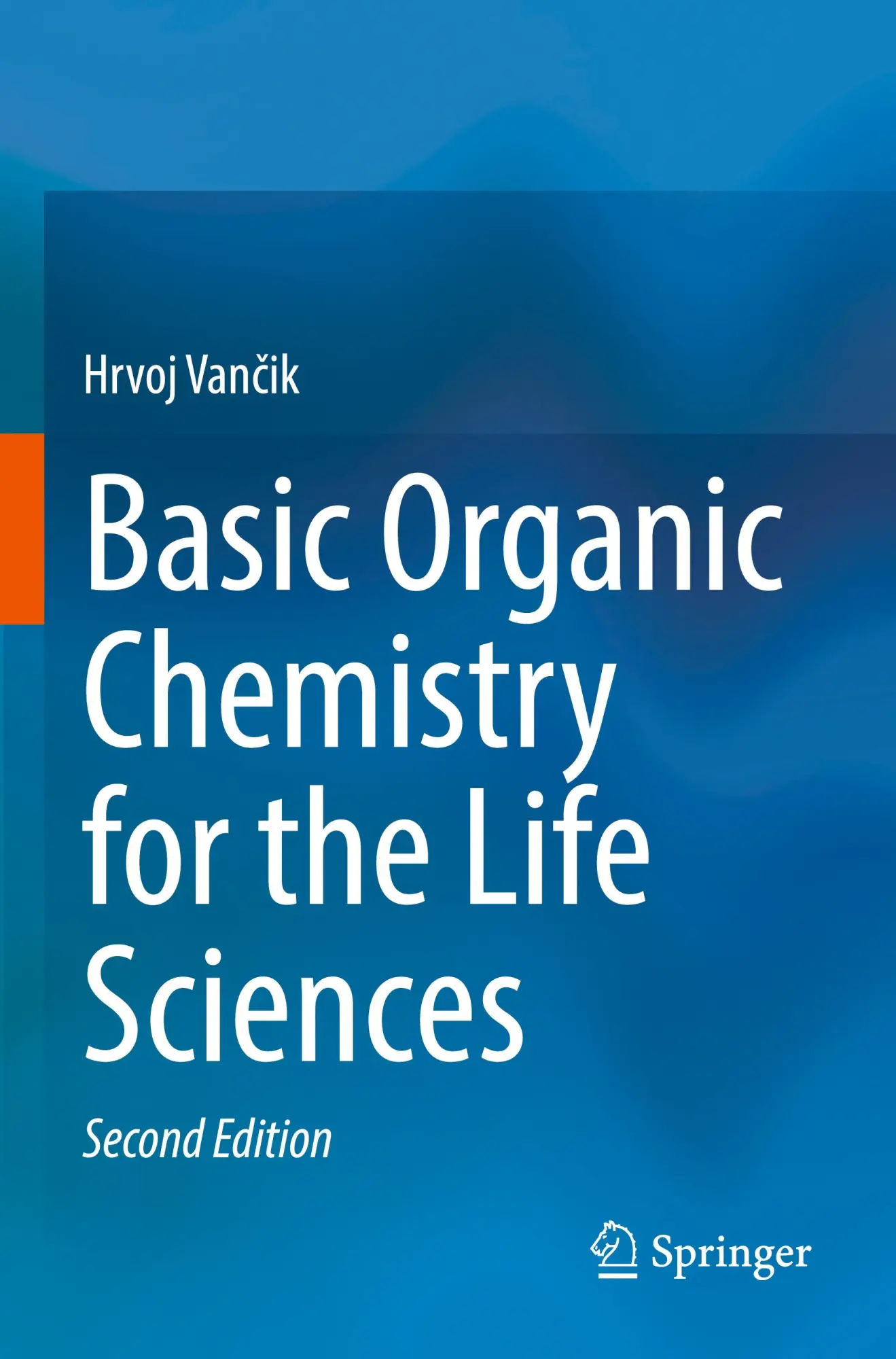 Cover: 9783030924409 | Basic Organic Chemistry for the Life Sciences | Hrvoj Van¿ik | Buch