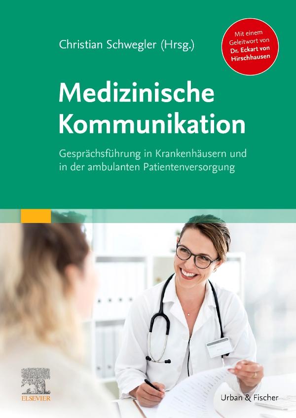 Cover: 9783437154409 | Medizinische Kommunikation | Christian Schwegler | Taschenbuch | XII