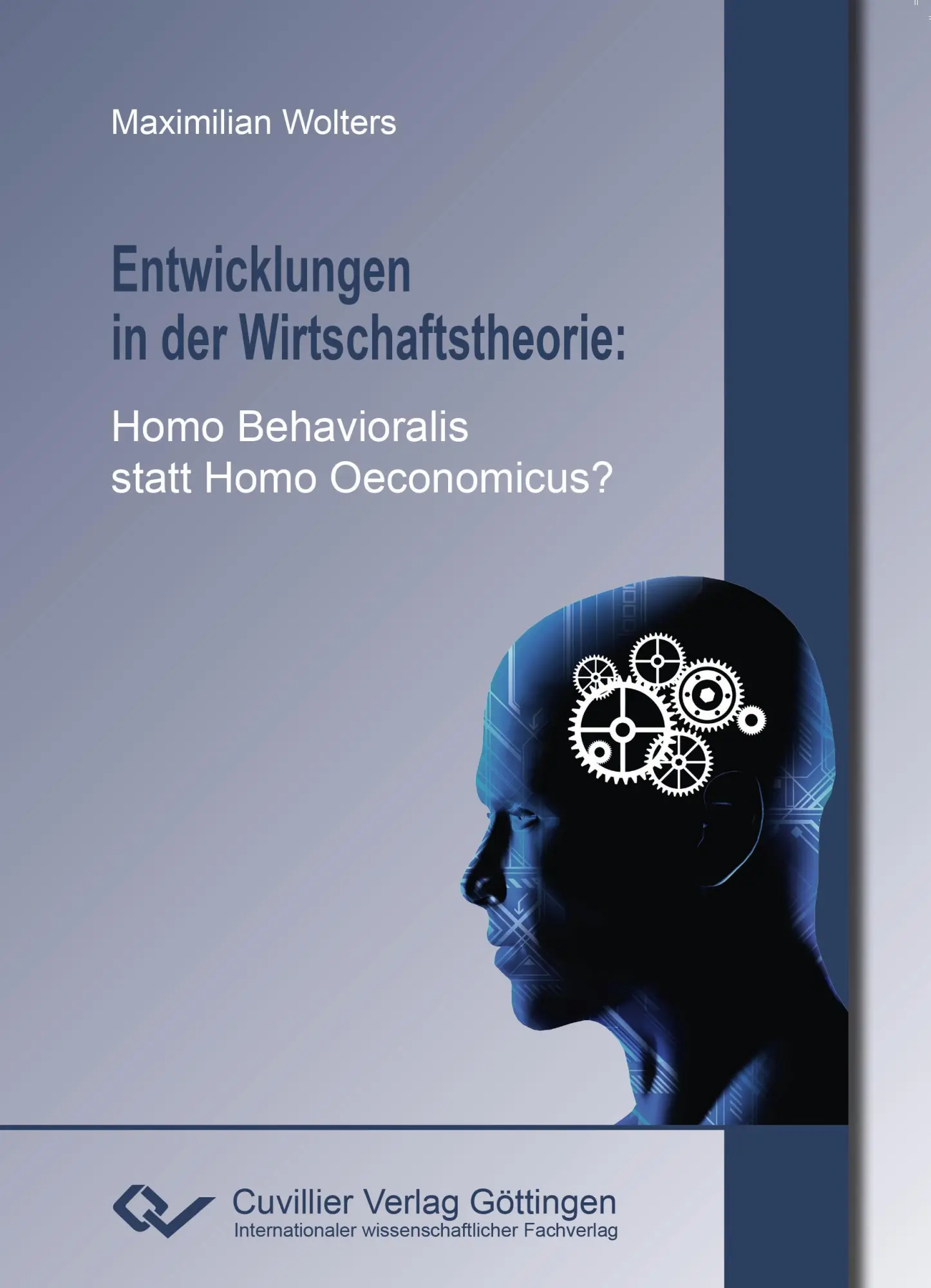 Cover: 9783736994409 | Entwicklungen in der Wirtschaftstheorie. Homo Behavioralis statt...