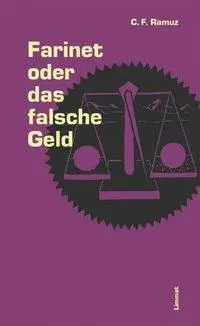 Cover: 9783857914409 | Farinet oder das falsche Geld | Charles Ferdinand Ramuz | Buch | 2016