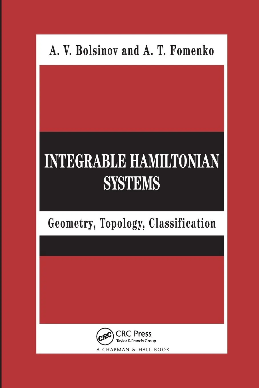 Cover: 9780367394509 | Integrable Hamiltonian Systems | Geometry, Topology, Classification