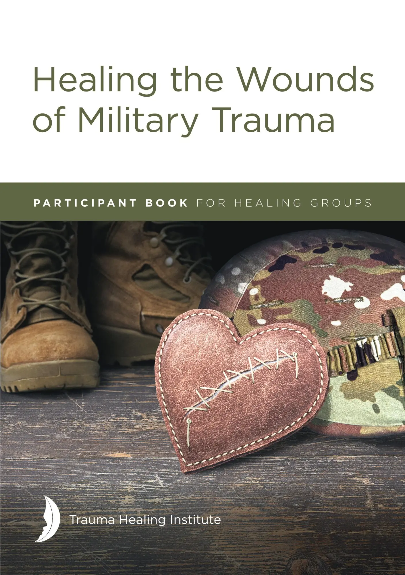 Cover: 9781585164509 | Healing the Wounds of Military Trauma Participant Book | Hill (u. a.)
