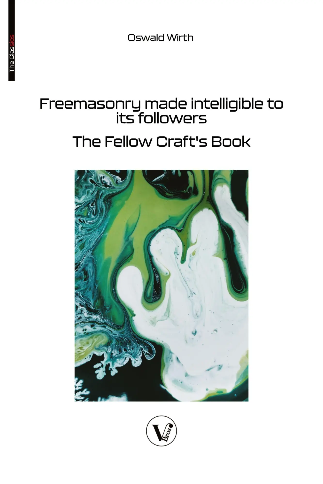 Cover: 9782487364509 | Freemasonry made intelligible to its followers | Oswald Wirth | Buch