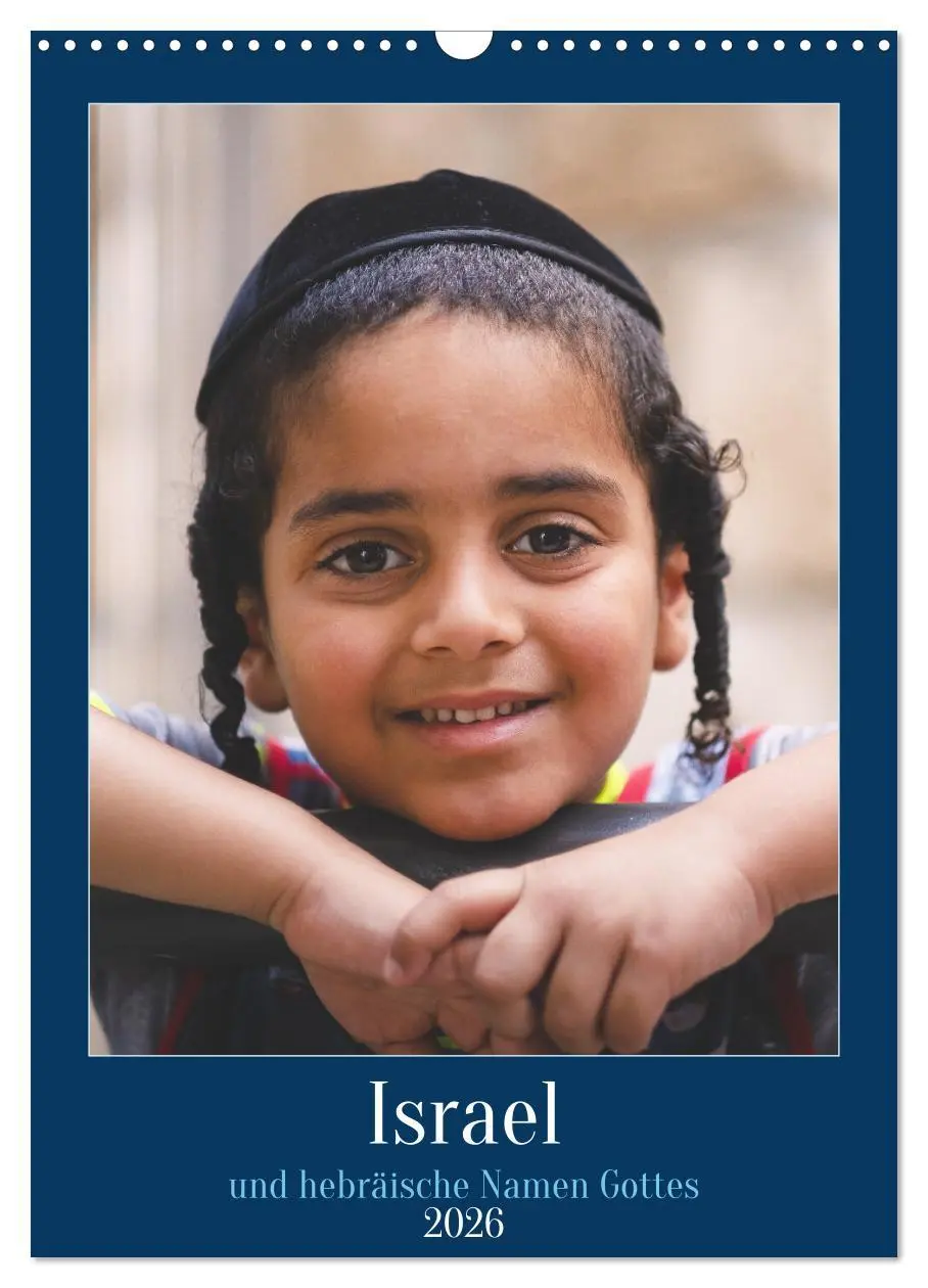 Cover: 9783516344509 | Israel und hebräische Namen Gottes (Wandkalender 2026 DIN A3 hoch),...