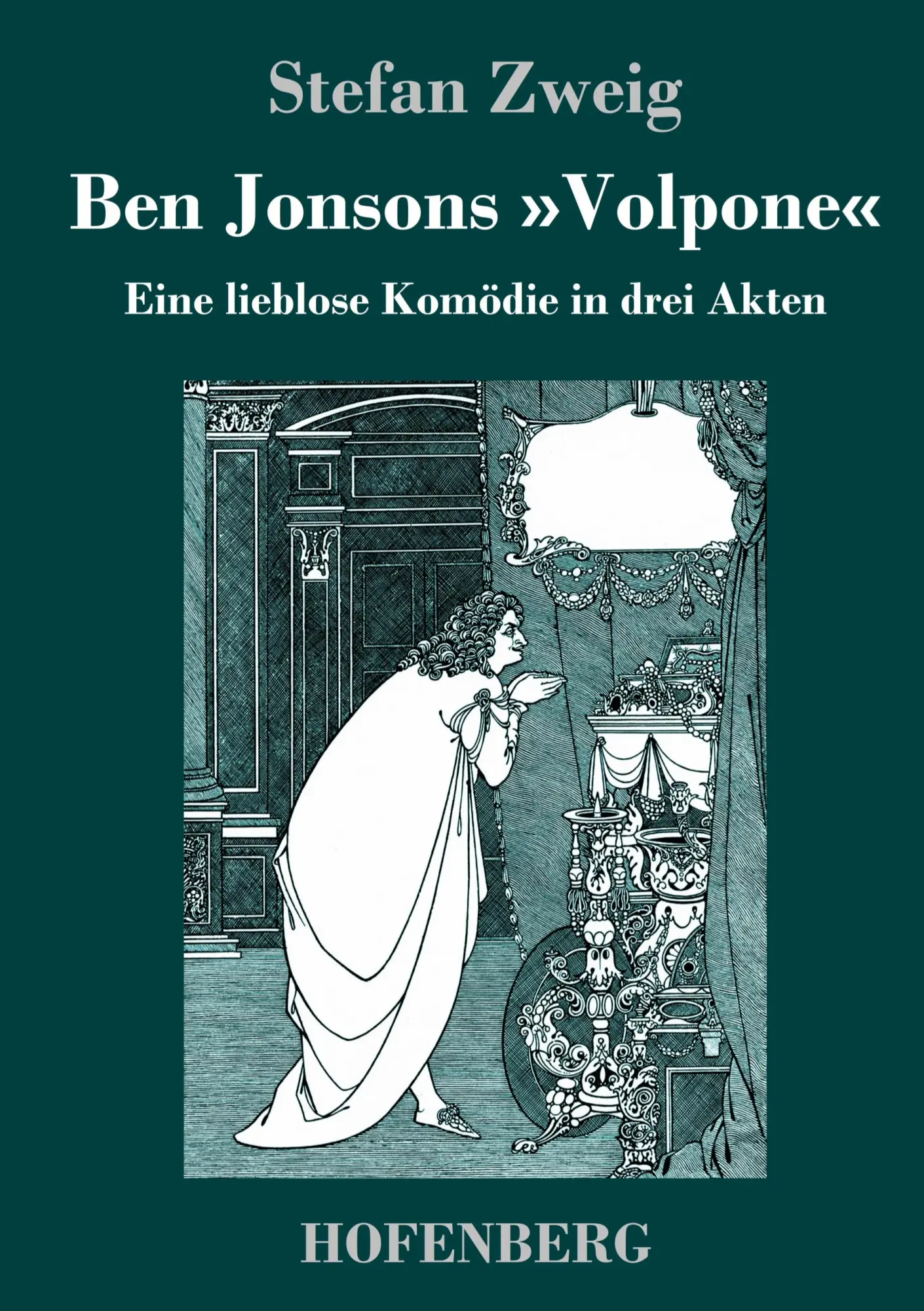 Cover: 9783743744509 | Ben Jonsons 'Volpone' | Eine lieblose Komödie in drei Akten | Zweig