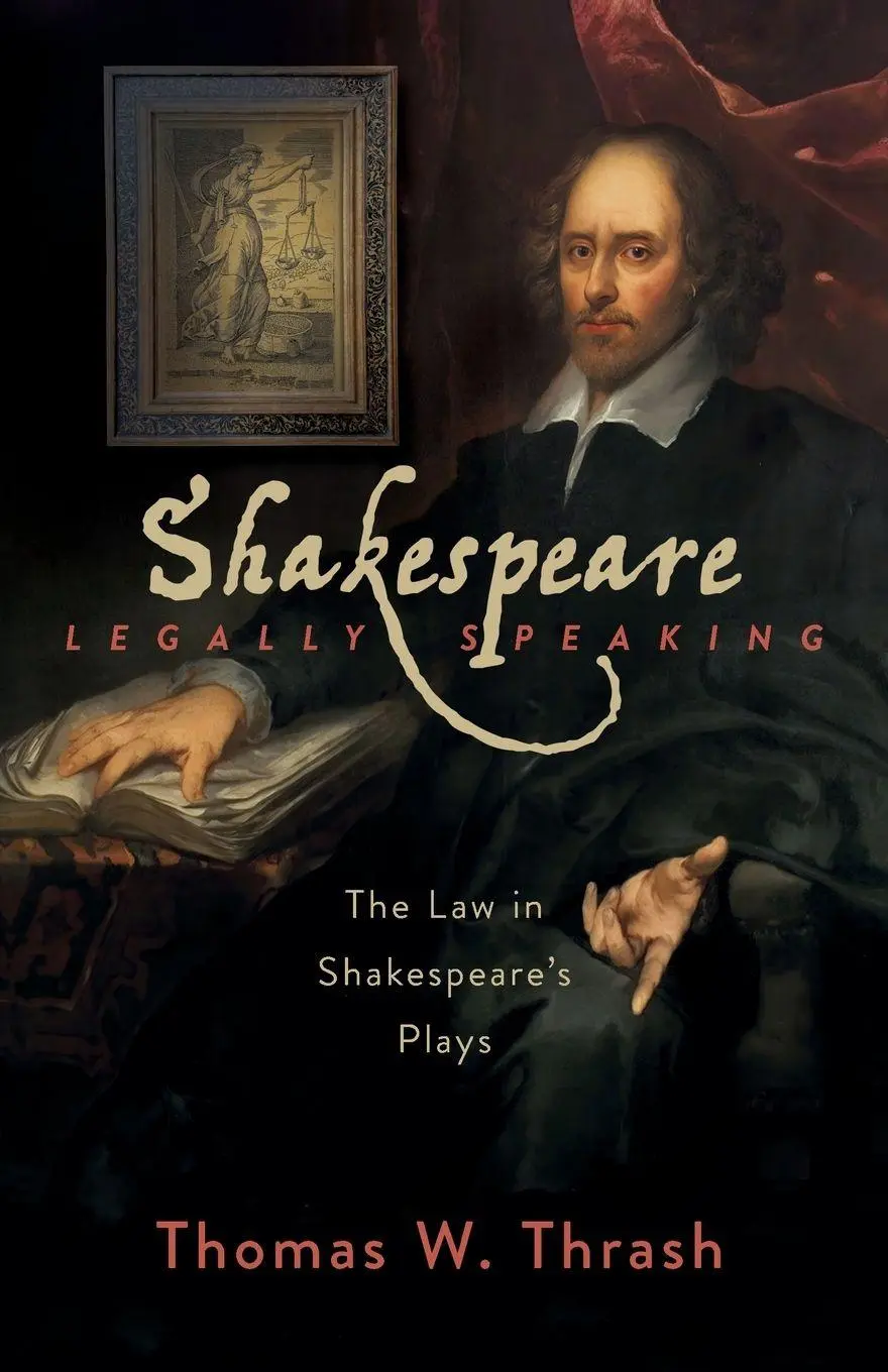 Cover: 9798991284509 | Shakespeare Legally Speaking | The Law in Shakespeare's Plays | Thrash