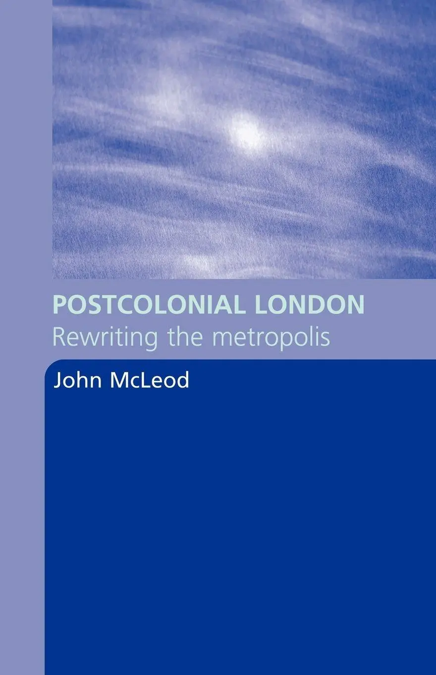Cover: 9780415344609 | Postcolonial London | Rewriting the Metropolis | John Mcleod | Buch