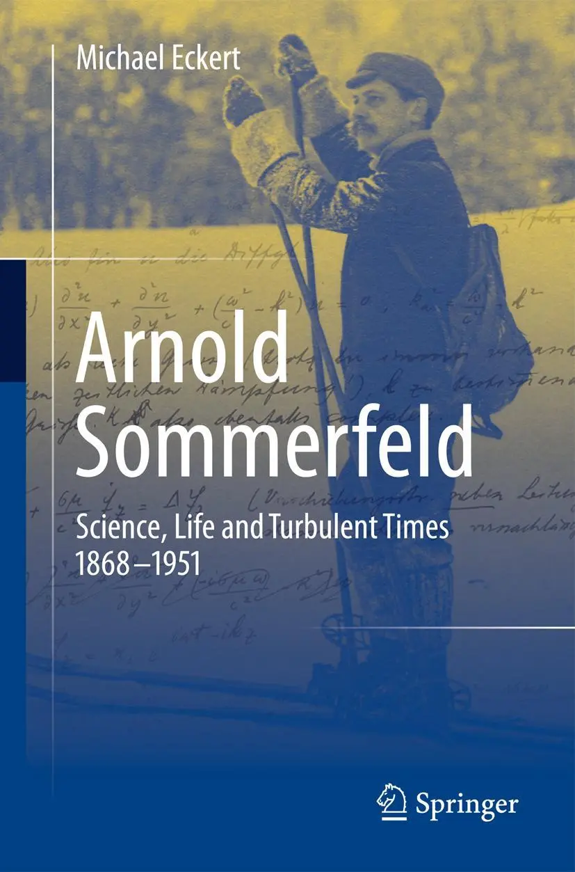 Cover: 9781461474609 | Arnold Sommerfeld | Science, Life and Turbulent Times 1868-1951 | Buch