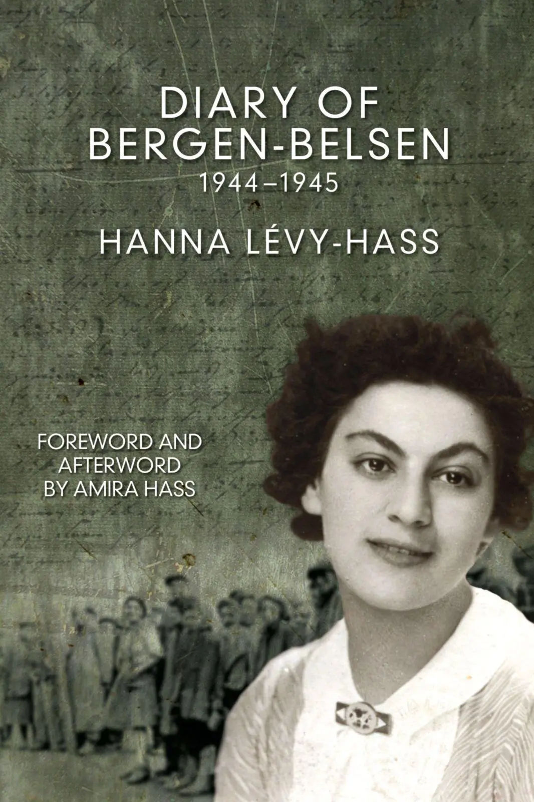 Haymarket Books The Diary Of Bergen-belsen