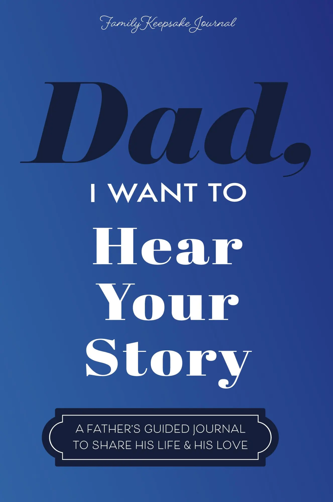 Cover: 9781955034609 | Dad, I Want to Hear Your Story | Jeffrey Mason (u. a.) | Taschenbuch