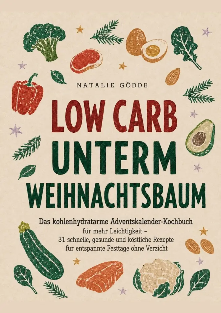 Cover: 9783910734609 | Low Carb unterm Weihnachtsbaum | Natalie Gödde | Taschenbuch | Deutsch