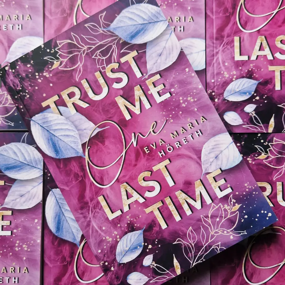 Bild: 9783989424609 | Trust me one last time | Eva Maria Höreth | Taschenbuch | 300 S.