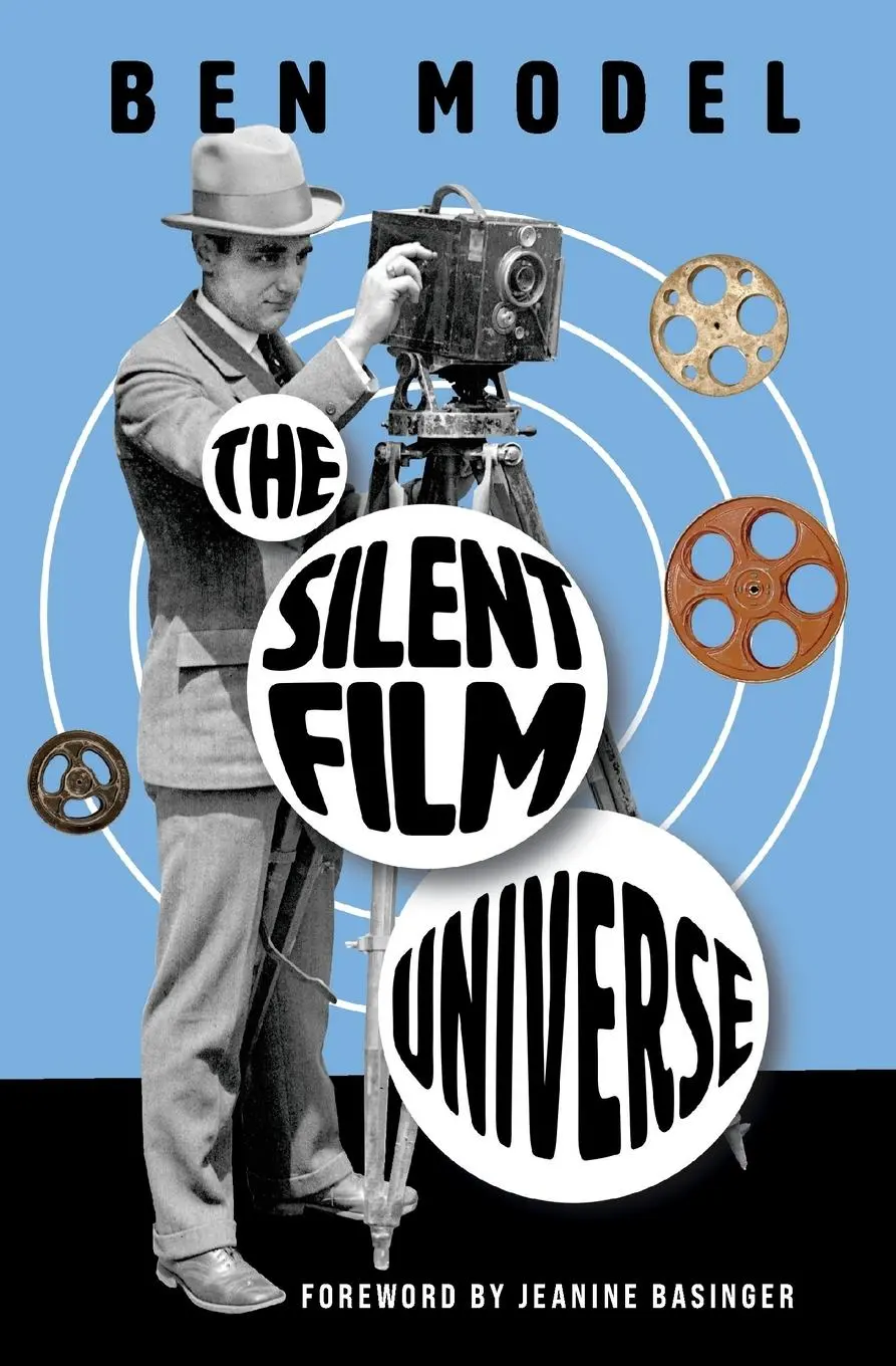 Cover: 9798987554609 | The Silent Film Universe | Ben Model | Taschenbuch | Englisch | 2025