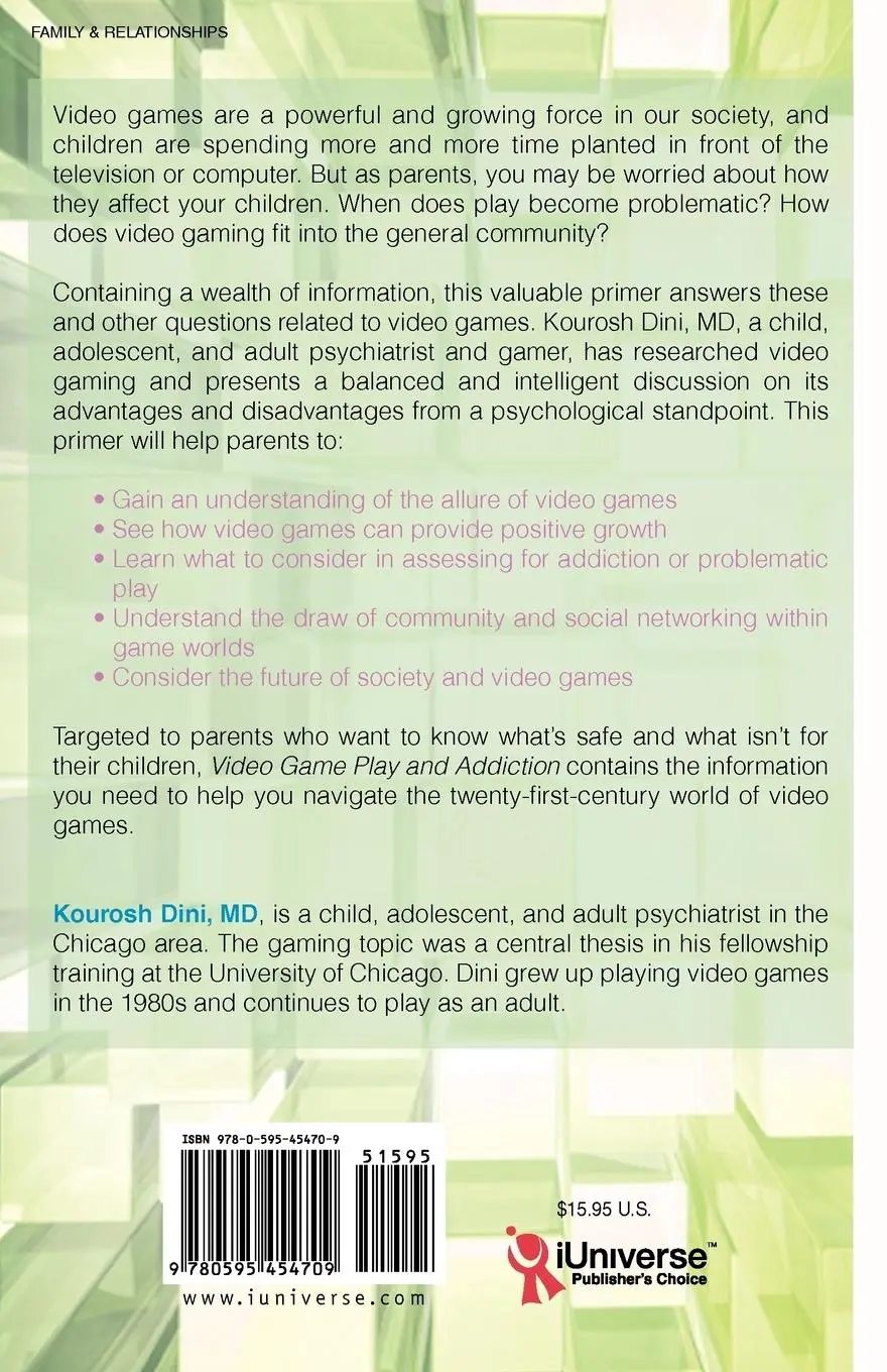 Rückseite: 9780595454709 | Video Game Play and Addiction | A Guide for Parents | Kourosh Dini
