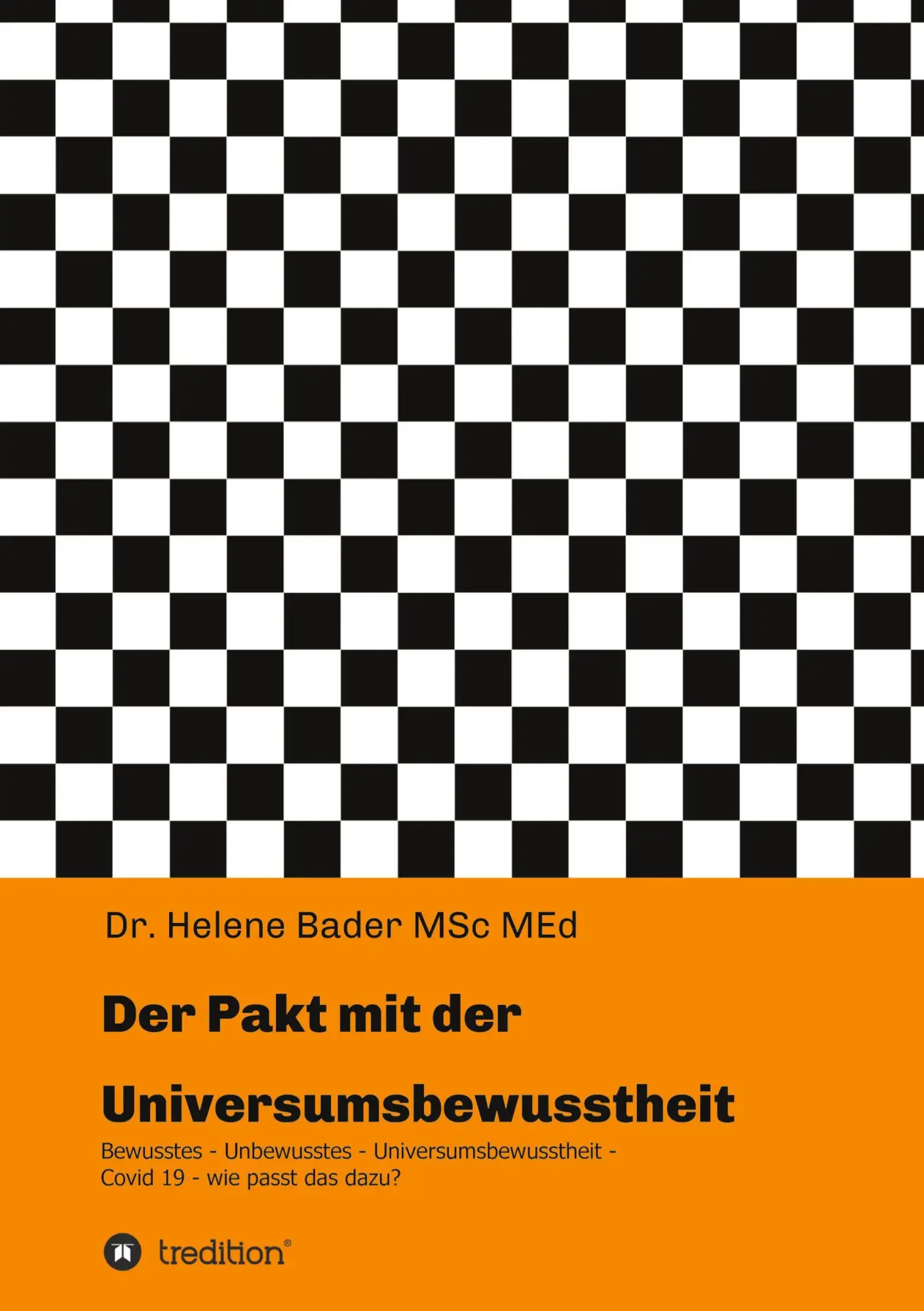 Cover: 9783347344709 | Der Pakt mit der Universumsbewusstheit | Helene Bader | Taschenbuch
