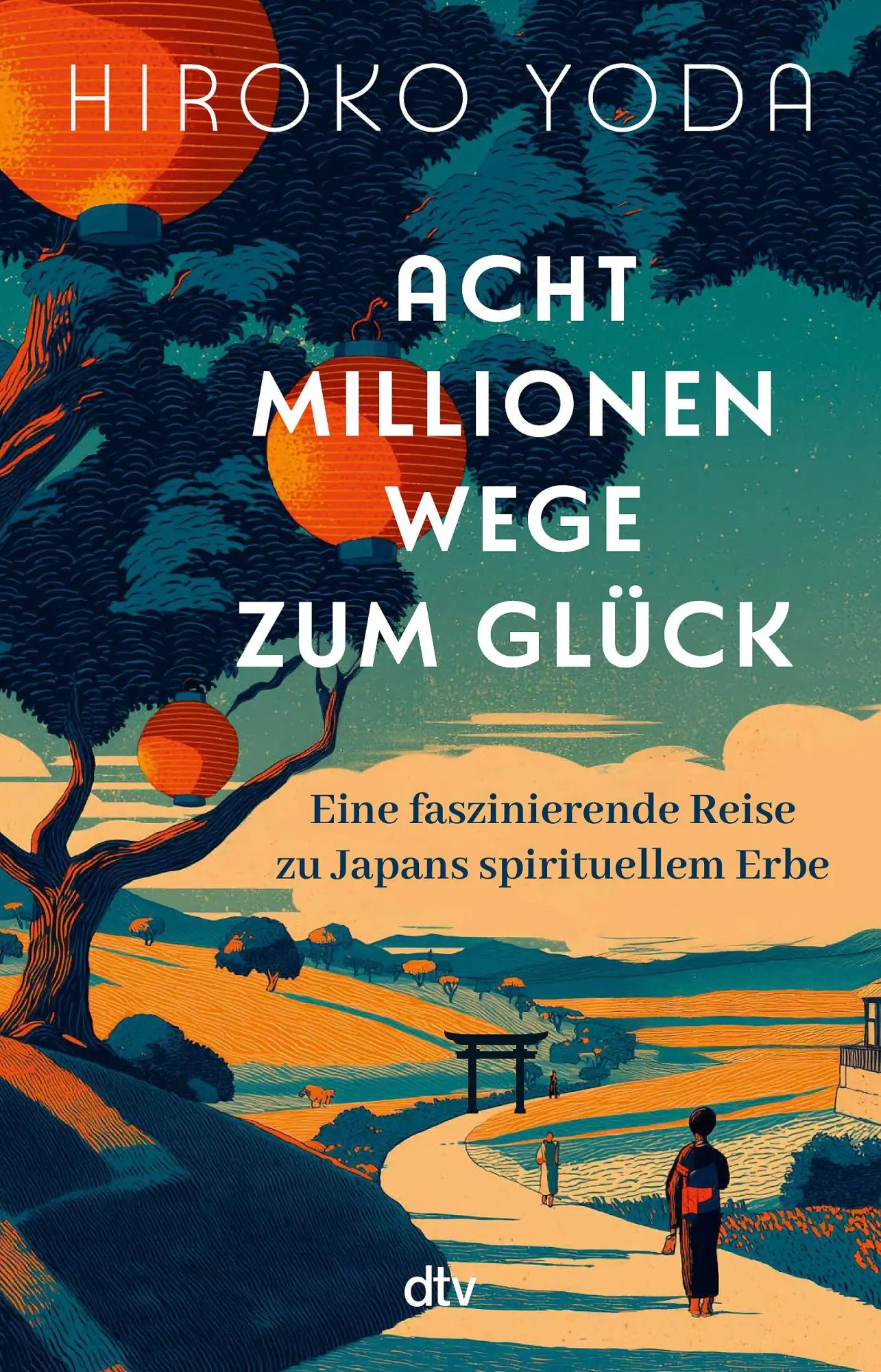 Cover: 9783423264709 | Acht Millionen Wege zum Glück | Hiroko Yoda | Taschenbuch | 416 S.