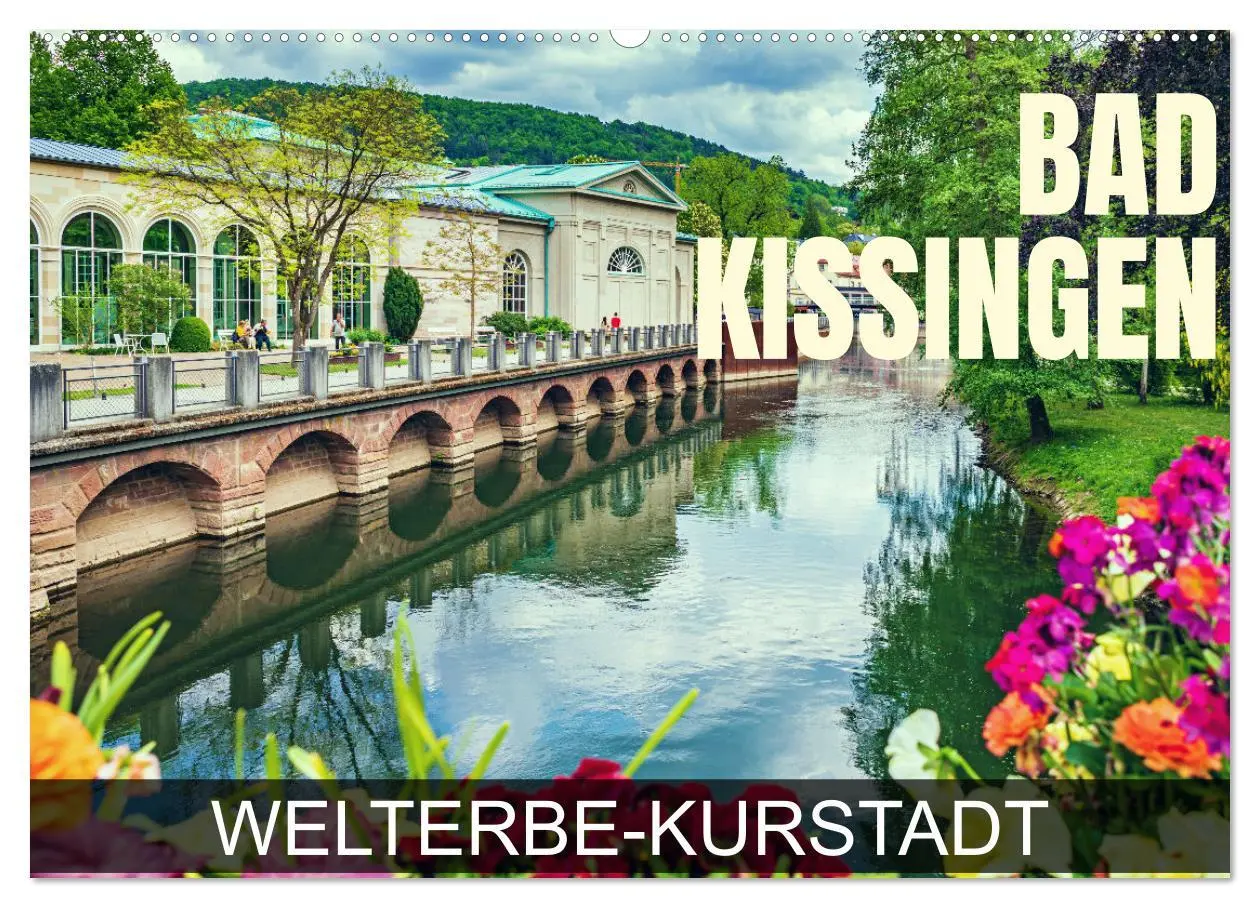 Cover: 9783457544709 | Bad Kissingen - Welterbe-Kurstadt (Wandkalender 2026 DIN A2 quer),...