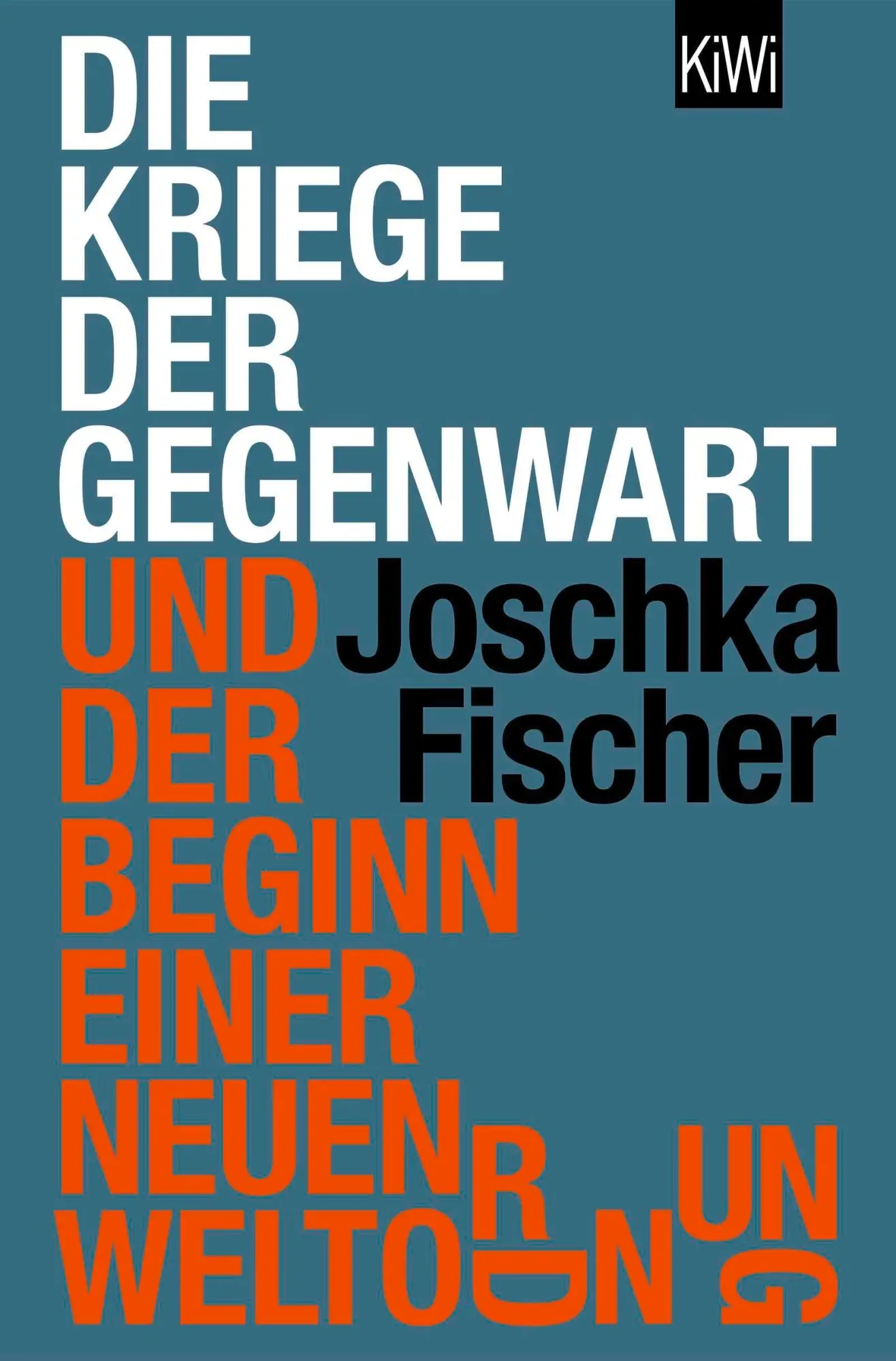 Cover: 9783462014709 | Die Kriege der Gegenwart und der Beginn einer neuen Weltordnung | Buch