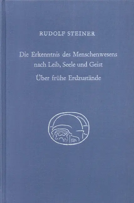 Cover: 9783727434709 | Die Erkenntnis des Menschenwesens nach Leib, Seele und Geist. Über...