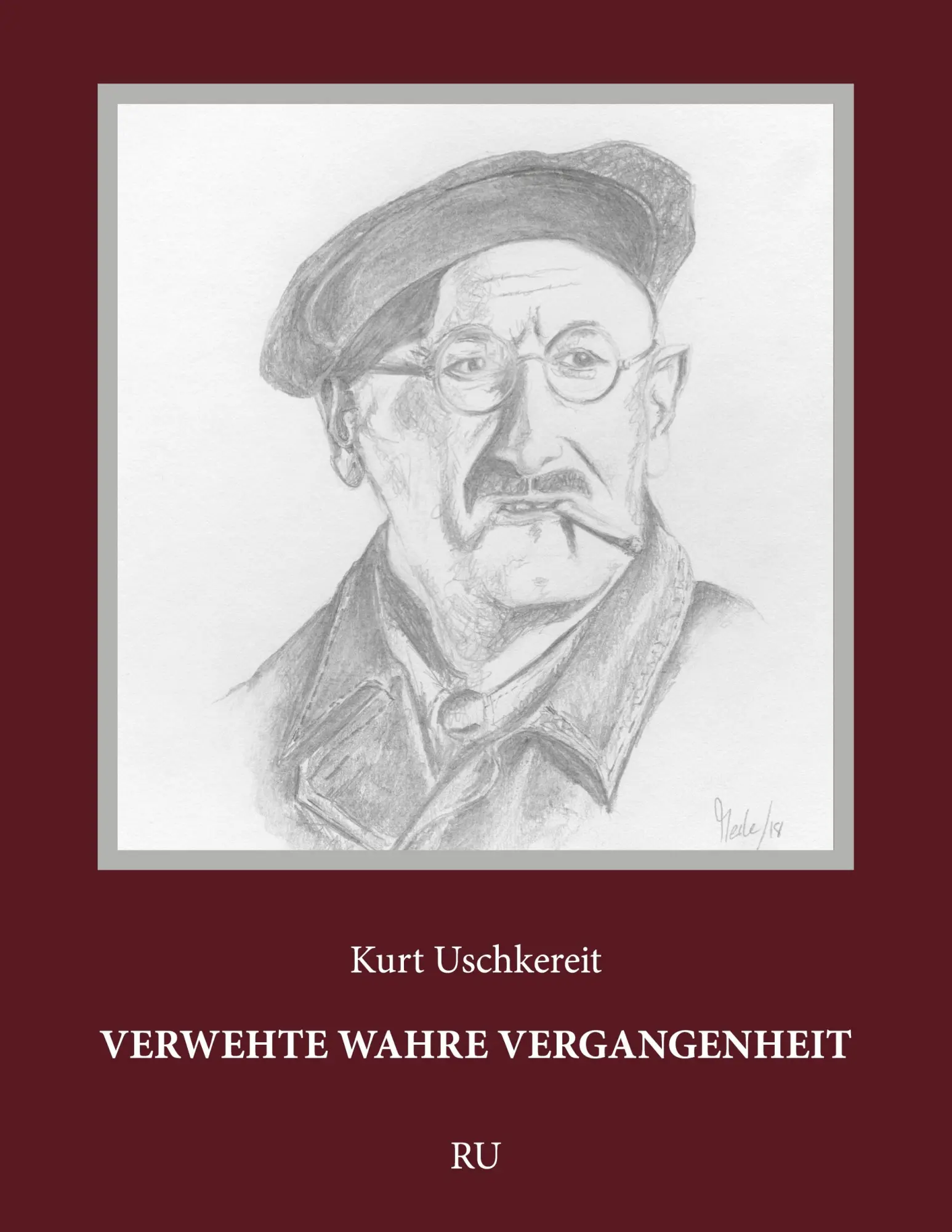 Cover: 9783751954709 | Verwehte wahre Vergangenheit | Kurt Uschkereit | Taschenbuch | 560 S.